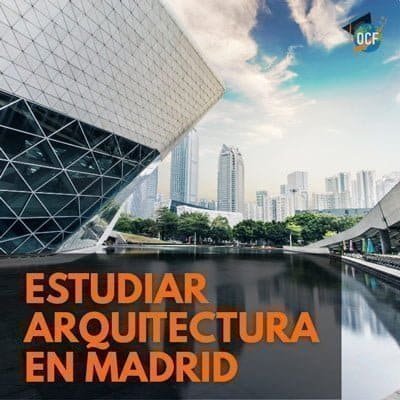Estudiar arquitectura en Madrid