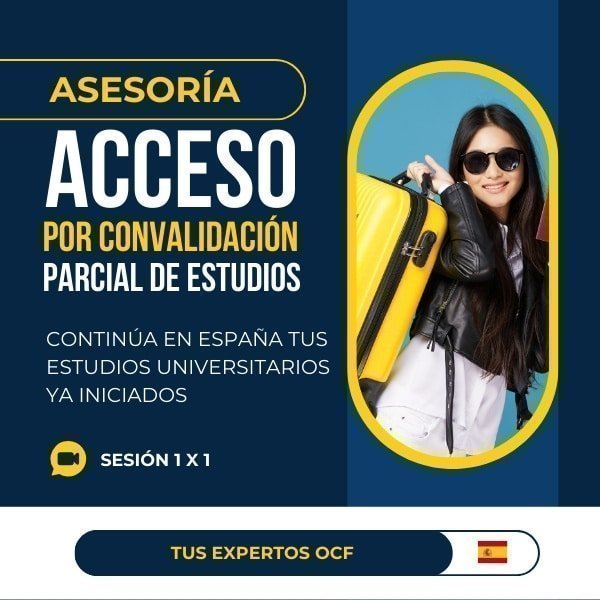 Acceso universidad española vía traslado o convalidación parcial de estudios